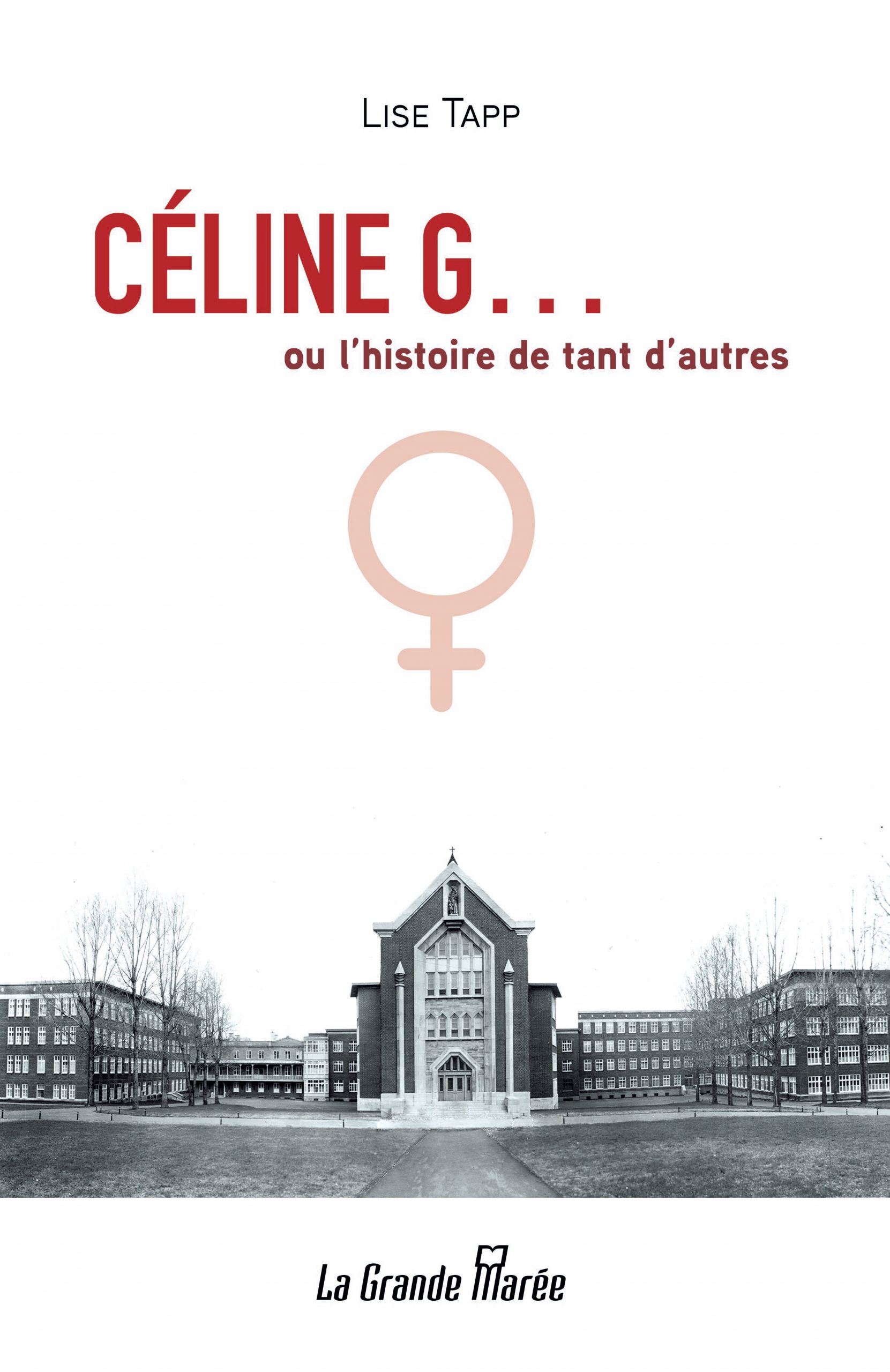 Céline G... ou l'histoire de tant d'autres femmes