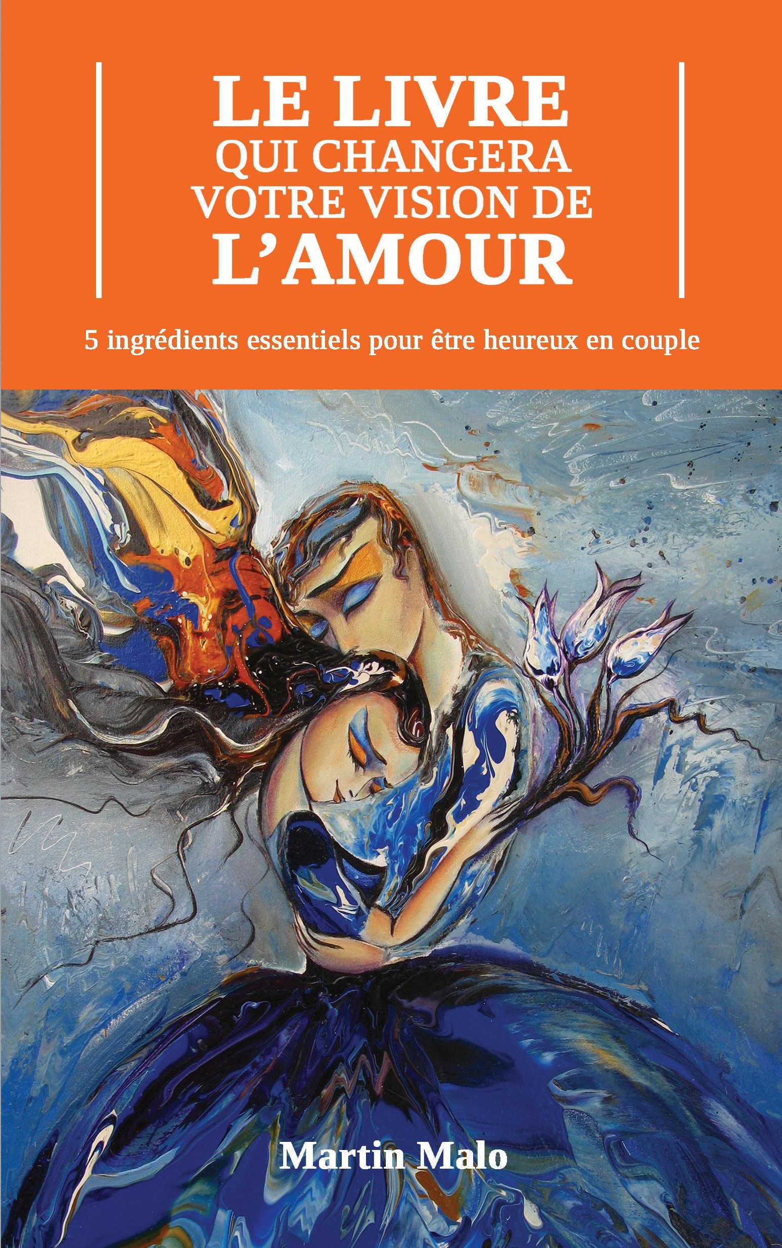 Le livre qui changera votre vision de l'amour