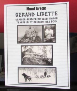 Gérard Lirette, dernier gardien du Club Triton, trappeur et coureur des bois
