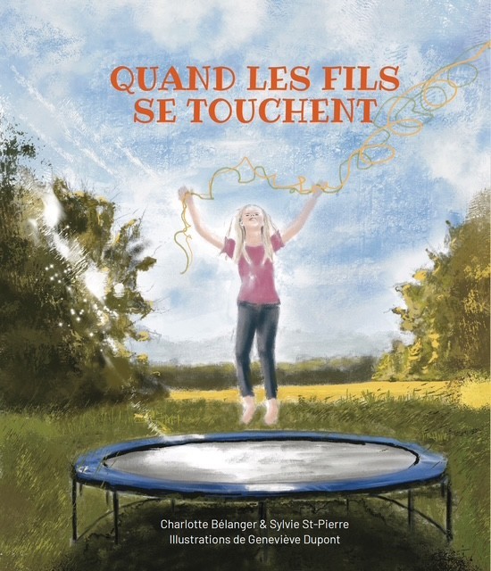 Quand les fils se touchent