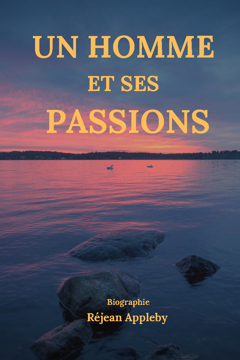 Un homme et ses Passions