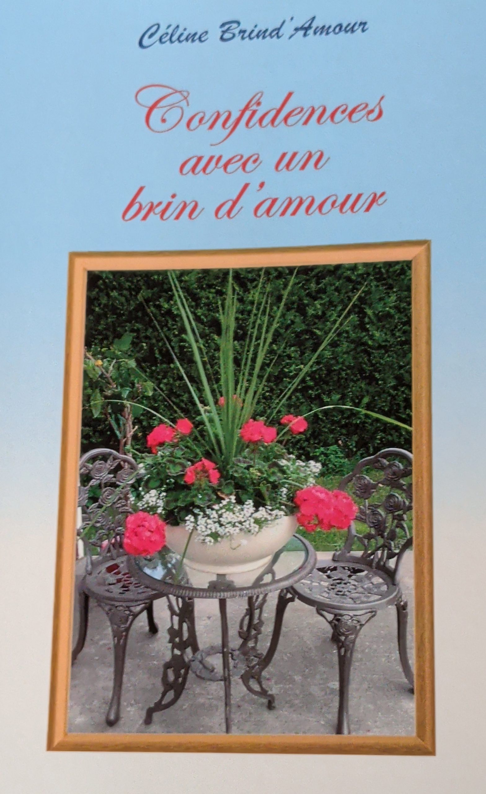 Confidences avec un brin d'amour
