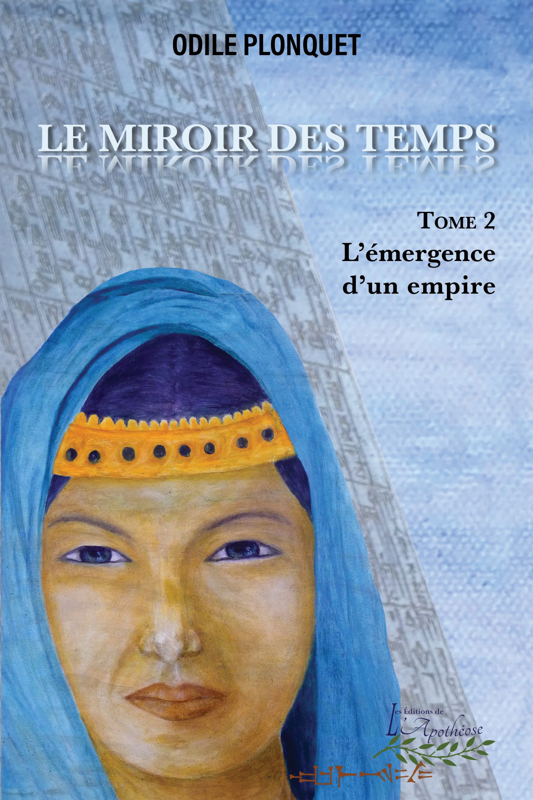 Le Miroir des Temps -Tome 2 - L'émergence d'un empire